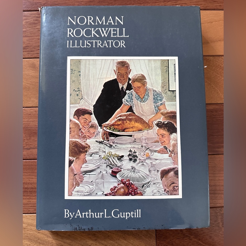Norman Rockwell Illustrator by Arthur L.
Guptill, Hardcover Book